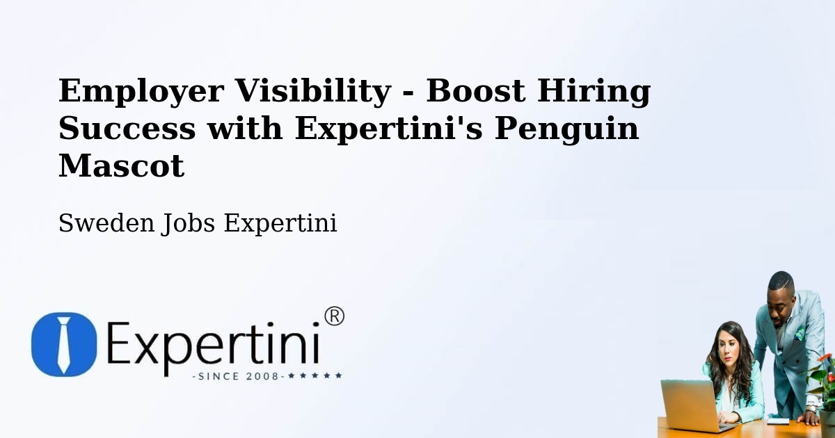 CV and Resume Visibility Optimization – Åmål - Sweden Jobs Expertini